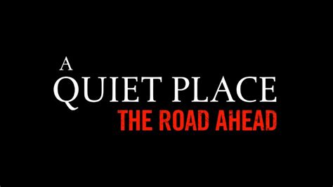 Buy A Quiet Place: The Road Ahead .